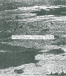 Merzbow Mixed Total