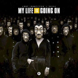 My Life Is Going On