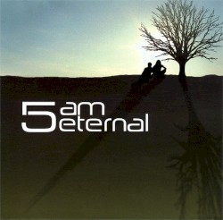 5am Eternal
