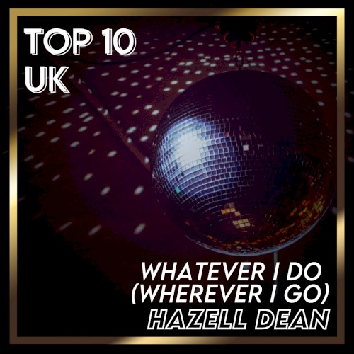 Whatever I Do (Wherever I Go)