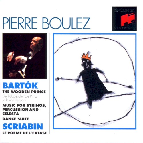 Bartók: The wooden prince / Music for Strings, Percussion and Celesta / Dance Suite / Scriabin: Le Poeme De L’Extase