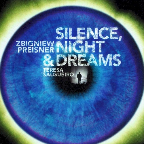 Silence, Night & Dreams