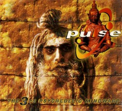 Pulse 3: The 3rd Psychedelic Mindwarp