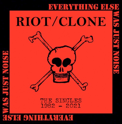 Everything Else Was Just Noise: The Singles 1982-2018