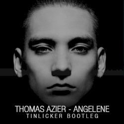 Angelene (Tinlicker edit)