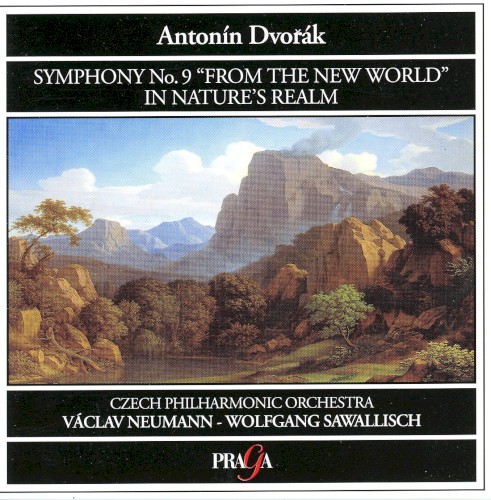 Symphony No. 9 From the New World / In Nature's Realm