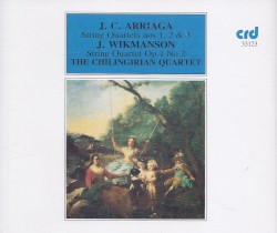 J. C. Arriaga: String Quartets nos. 1, 2 & 3 / J. Wikmanson: String Quartet op. 1 no. 2