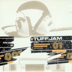 Tuff Jam Presents: Underground Frequencies, Volume 1