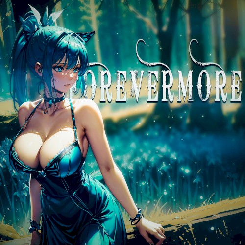 FOREVERMORE