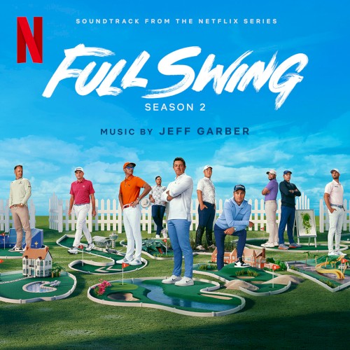 Full Swing: Season 2 (Soundtrack from the Netflix Series)