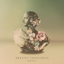 Pretty Thoughts (FKJ remix)