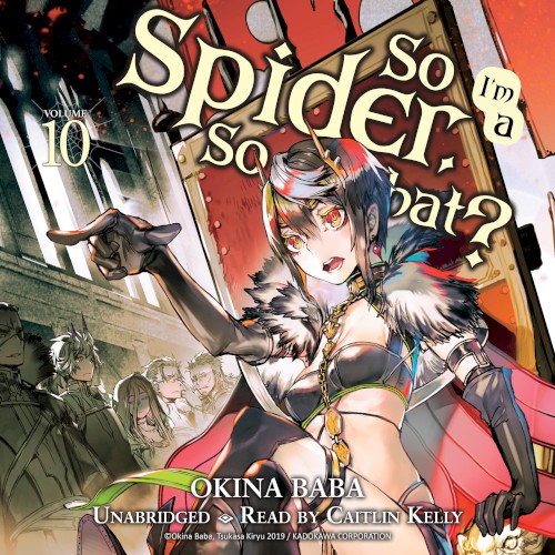 So I’m a Spider, So What? Volume 10
