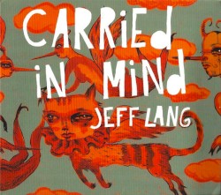 Carried in Mind
