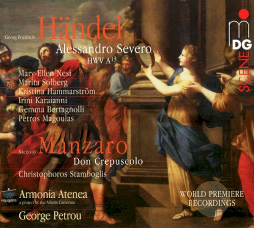 Händel: Alessandro Severo, HWV A13 / Manzaro: Don Crepuscolo