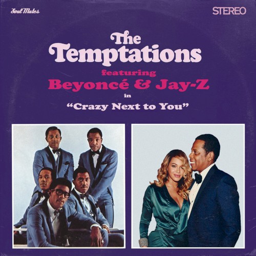 The Temptations - Crazy Next to You feat. Beyoncé & Jay-Z