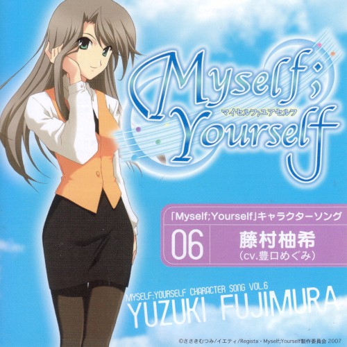 "Myself;Yourself" Character Song Vol.6 Yuzuki Fujimura