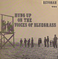 Hung Up on the Voices of Bluegrass
