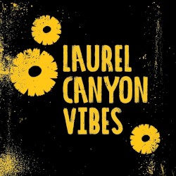 Laurel Canyon Vibes