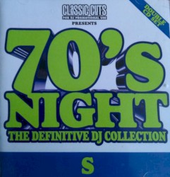Classic Cuts Presents: 70s Night: The Definitive DJ Collection: S