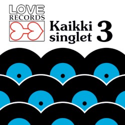 Love Records - Kaikki singlet 3