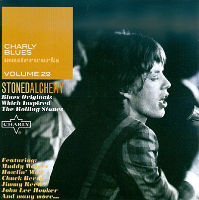 Stoned Alchemy Blues Originals Which Inspired the Rolling Stones