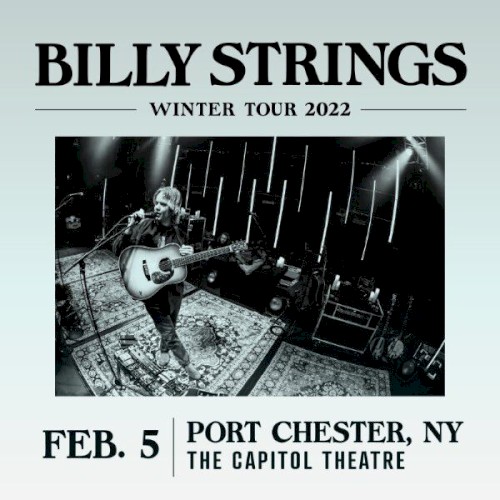 2022-02-05: The Capitol Theatre, Port Chester, NY, USA
