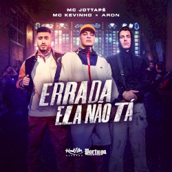 Errada Ela Não Tá
