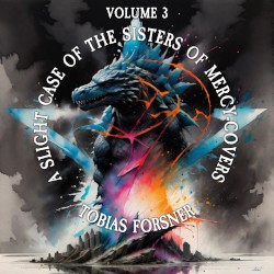 A Slight Case of The Sisters of Mercy-covers, Vol. 3