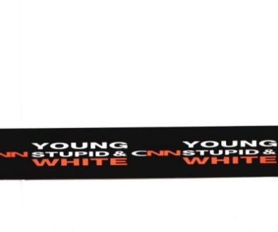 Young, Stupid & White