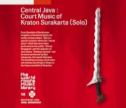 Central Java: Court Music of Kraton Surakarta (Solo)