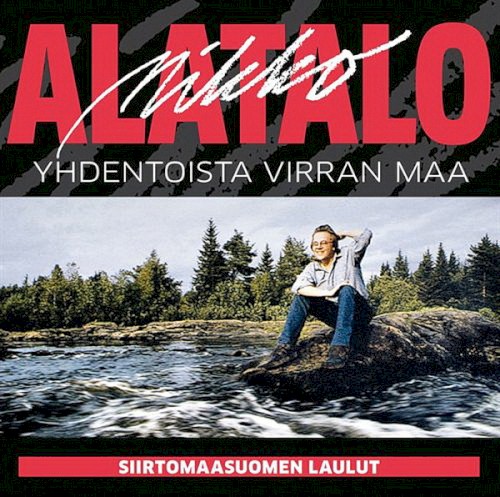 Yhdentoista virran maa: Siirtomaasuomen laulut