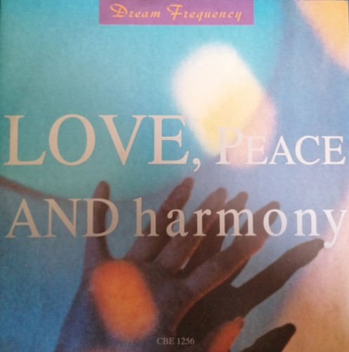 Love, Peace And Harmony
