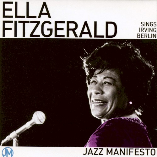 Ella Sings Irving Berlin: Jazz Manifesto