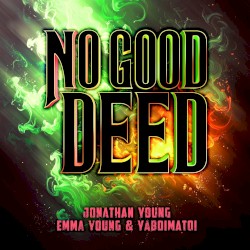 No Good Deed