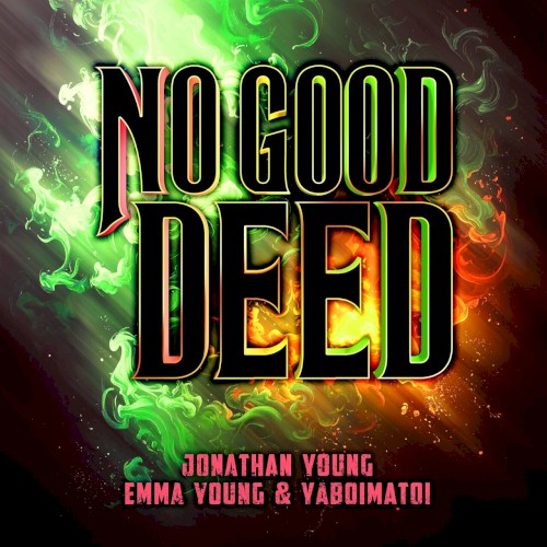No Good Deed