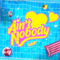 Ain't Nobody