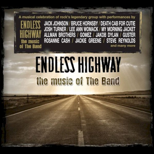 Endless Highway: The Music of The Band