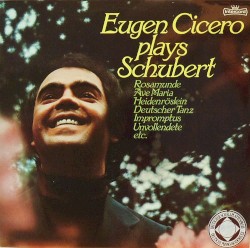 Eugen Cicero Plays Schubert