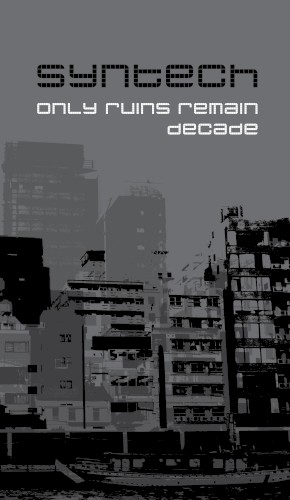 Only Ruins Remain / Decade
