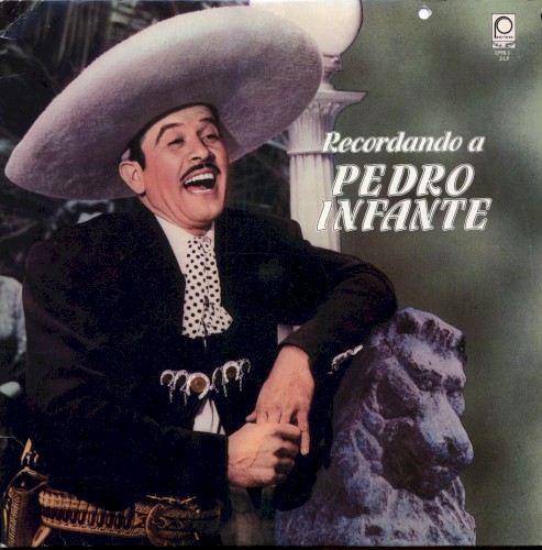 Recordando a Pedro Infante
