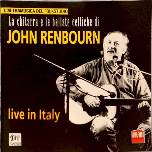 La chitarra e le ballate celtiche di John Renbourn: Live in Italy