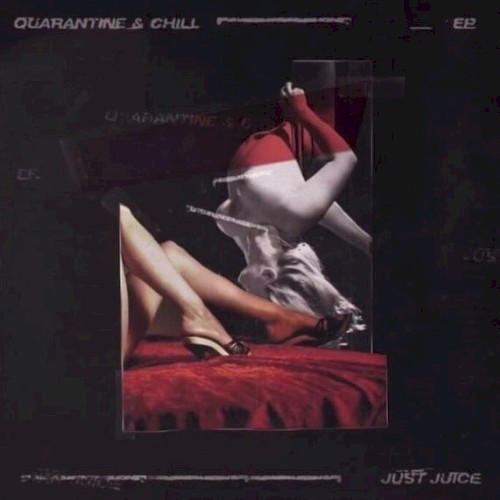 QUARANTINE & CHILL