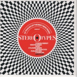Uncut Stereotypes 15 Tracks of the Best New Music