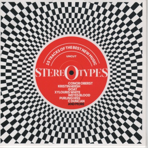 Uncut Stereotypes 15 Tracks of the Best New Music