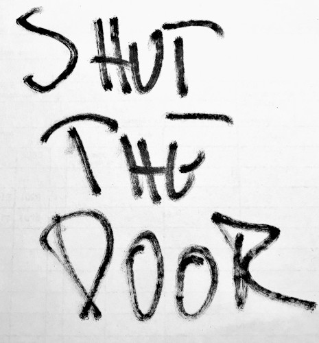 Shut The Door