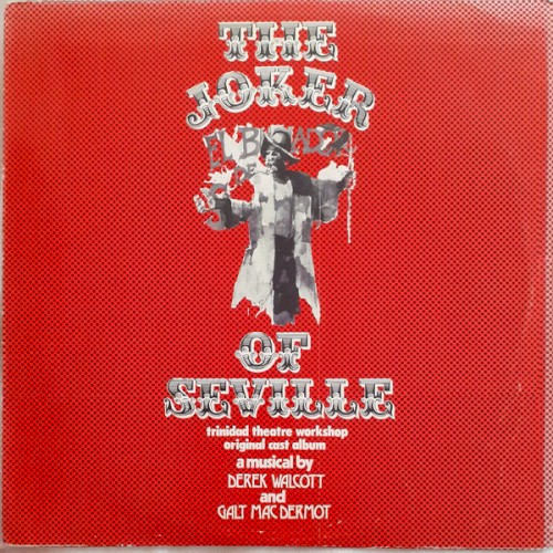 The Joker of Seville (Trinidad Theatre Workshop original Cast album)