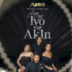 Ang Sa Iyo Ay Akin (From "Ang Sa Iyo Ay Akin")