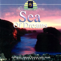Relaxing With Nature: Sea of Dreams