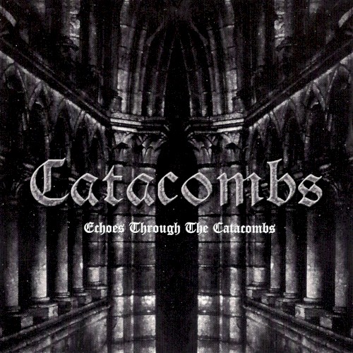 Echoes Through the Catacombs