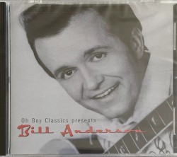 Oh Boy Classics Presents Bill Anderson